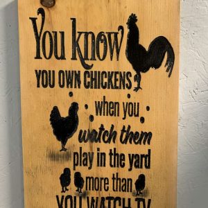 you know you own chickens